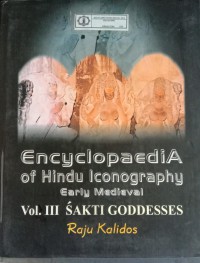 Image of Encyclopaedia of Hindu Iconography : Early Medieval Vol. III Sakti Goddesses